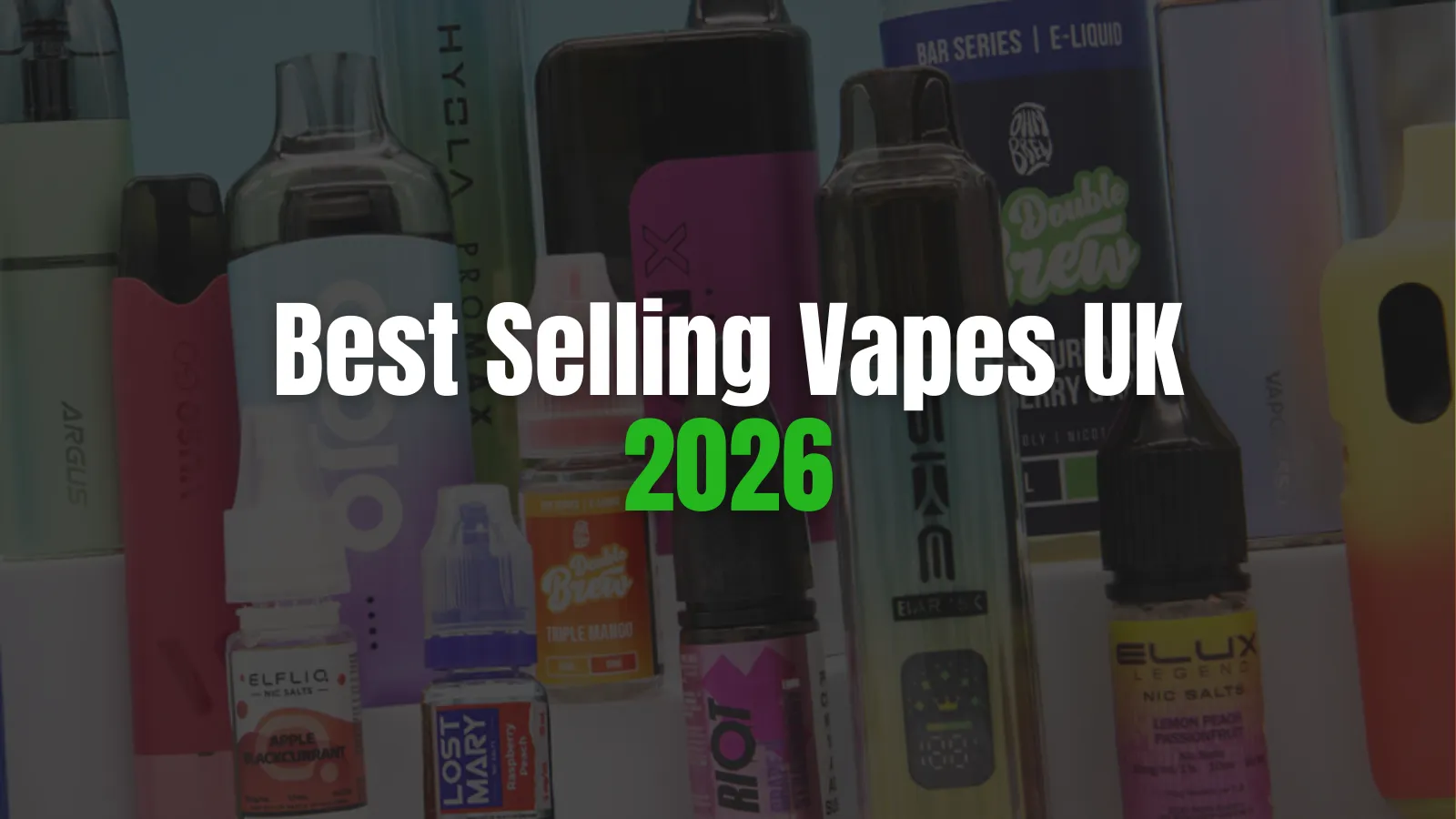 Best Selling & Tested Vapes UK 2026