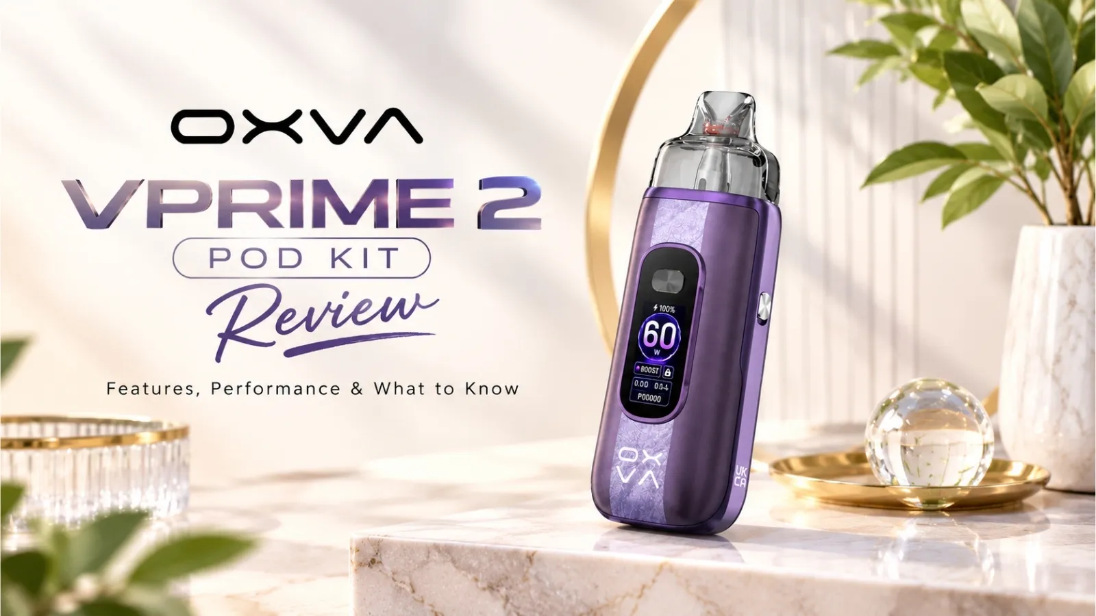 OXVA VPrime 2 Review: Specs, Pods and Performance