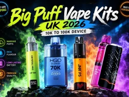 Big Puff Vape Kits UK 2026 10K to 100K Device Comparison