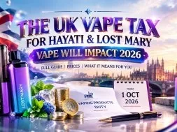 Hayati & Lost Mary Vape Cost in 2026: UK Vape Tax Explained