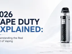 2026 Vape Duty Explained: Understanding the Real Cost of Vaping