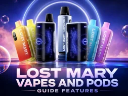 Lost Mary Vapes and Pods Guide Features Types and Info 2026