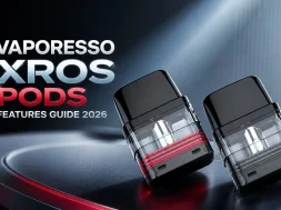 Vaporesso XROS Pods Types Features and Usage Guide 2026