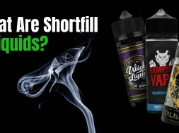 What Are Shortfill E-Liquids?