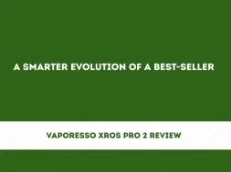 Xros Pro 2 Vape Review: Features, Pods & Everyday Use
