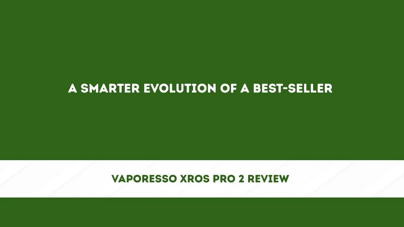 Xros Pro 2 Vape Review: Features, Pods & Everyday Use